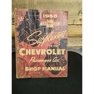 Original 1956 Chevrolet Supplement To The Passenger Car Shop Manual RS-58-SM